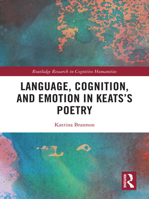 cover image of Language, Cognition, and Emotion in Keats's Poetry